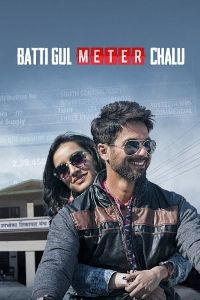 Batti Gul Meter Chalu Movie Download